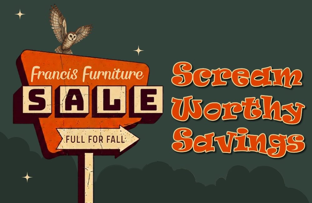 Fantastic Fall Sale Francis Scream Worthy Savings