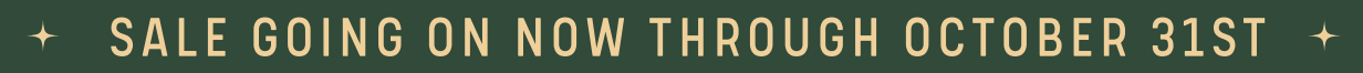 Sale going on through October 31st